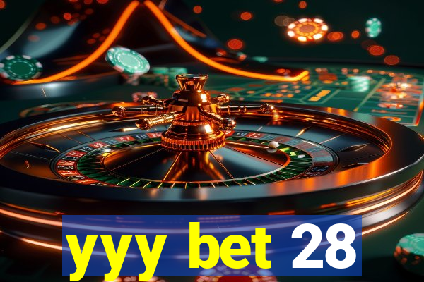 yyy bet 28